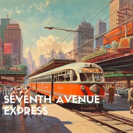 Album cover of Seventh Avenue Express
