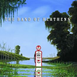 Album cover of The Band of Heathens