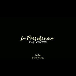 Album cover of La Presidencia