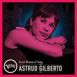 Album cover of Great Women Of Song: Astrud Gilberto