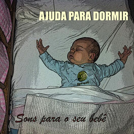 Album cover of Ajuda para dormir - Sons para o seu bebê