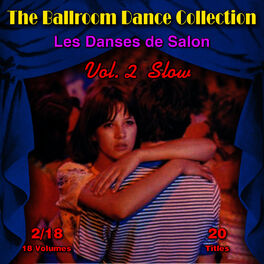 Album cover of The Ballroom Dance Collection (Les Danses de Salon), Vol. 2/18: Slow