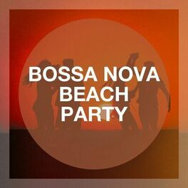 Album cover of Bossa Nova Beach Party