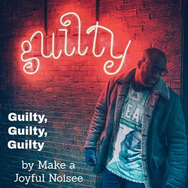 Album cover of Guilty, Guilty, Guilty