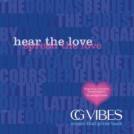 Album cover of CG Vibes: Hear the Love, Spread the Love