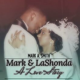 Album cover of Mark & LaShonda, A Love Story