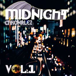 Album cover of Midnight Chroniklez Vol.1
