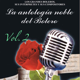 Album cover of La Antología Noble del Bolero, Vol. 2
