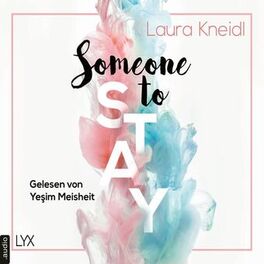 Album cover of Someone to Stay - Someone-Reihe, Teil 3 (Ungekürzt)