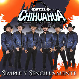 Estilo Chihuahua - Hola: Canción con letra | Deezer