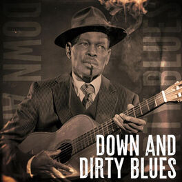 Album cover of Down and Dirty Blues