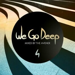 Album cover of We Go Deep, Saison 4 (Mixed by The Avener)