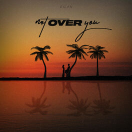 Album cover of Not Over You