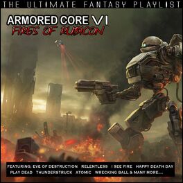 Album cover of Armored Core VI Fires Of Rubicon The Ultimate Fantasy Playlist