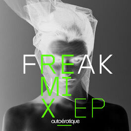 Album cover of Freak (Remixes)