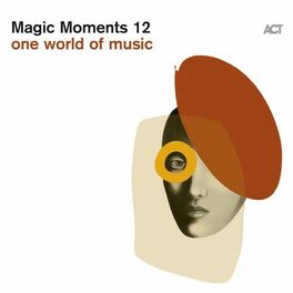 Album cover of Magic Moments 12 (One World of Music)