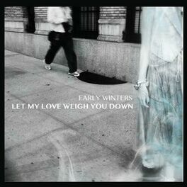 Album cover of Let My Love Weigh You Down