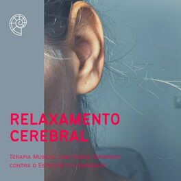 Album cover of Relaxamento Cerebral: Terapia Musical com Ondas Cerebrais contra o Estresse e a Ansiedade
