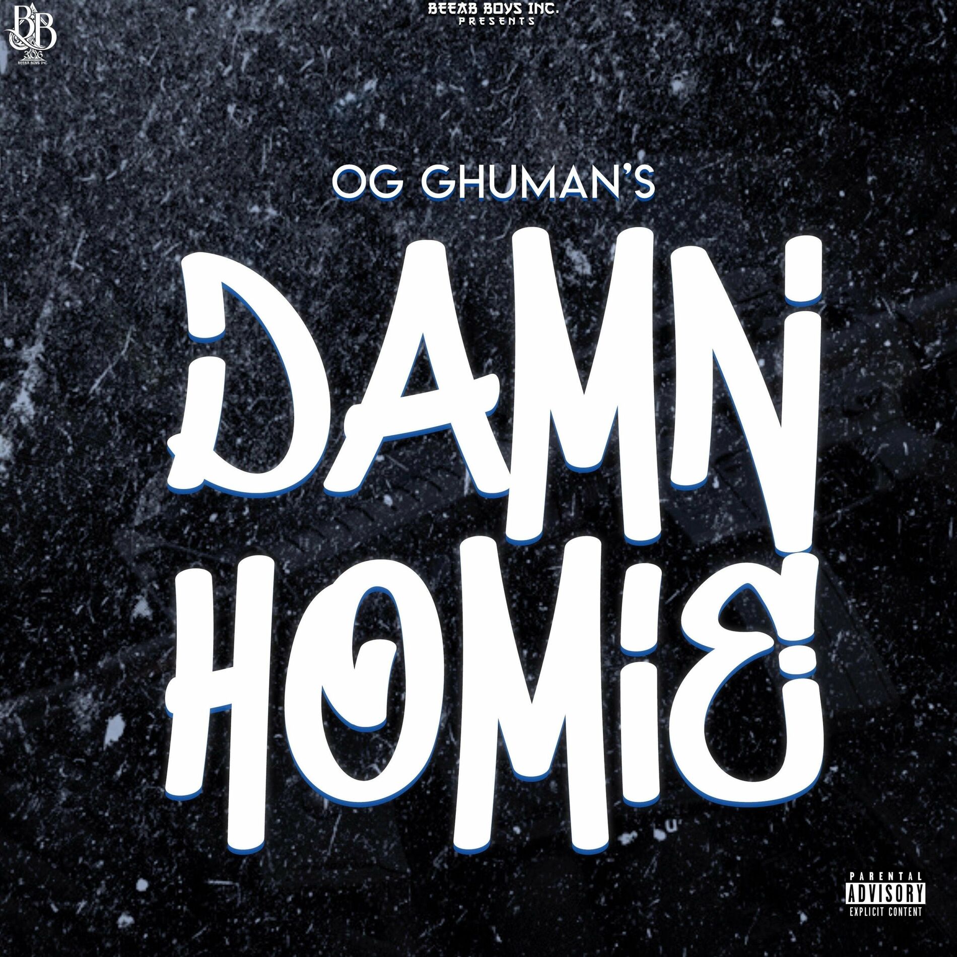 OG Ghuman - Damn Homie: lyrics and songs | Deezer