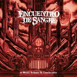 Album cover of Encuentro de Sangre: A Metal Tribute to Castlevania