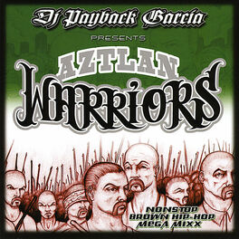 DJ Payback Garcia - Hecho en Aztlan 3: lyrics and songs | Deezer