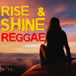 Album cover of Rise & Shine Reggae