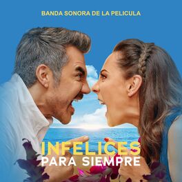 Album cover of Infelices para Siempre (Banda Sonora de la Película)