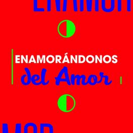 Album cover of Enamorándonos de la Amor