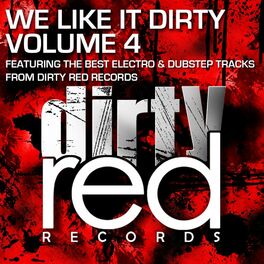 Album cover of We Like It Dirty Volume 4