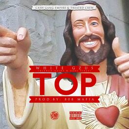 Album cover of Top (feat. Gzus Piece & Blanco Caine)