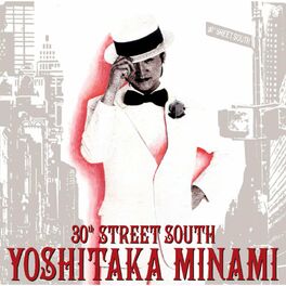 Album cover of 30th STREET SOUTH - YOSHITAKA MINAMI BEST