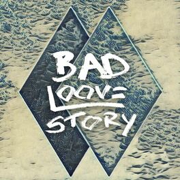 Album cover of Bad Loovestory