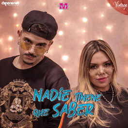 Album cover of Nadie Tiene Que Saber