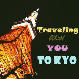 Album cover of Traveling with You TOKYO