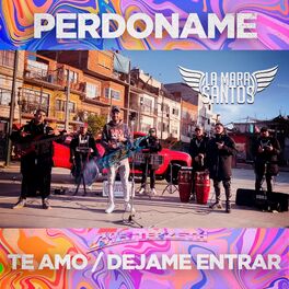 Album cover of Perdóname, Te Amo, Déjame Entrar