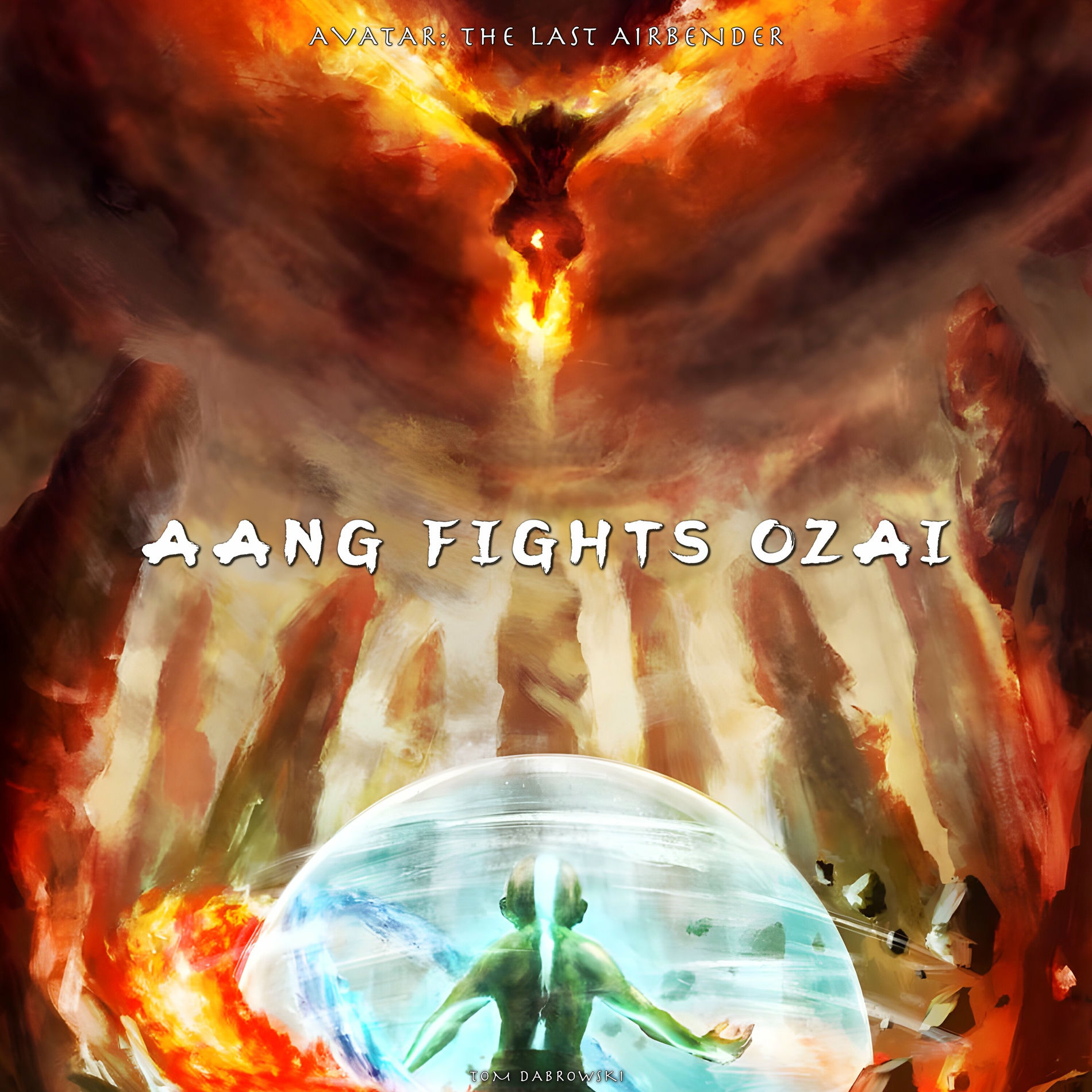 Tom Dabrowski - Aang fights Ozai (from Avatar: The Last Airbender 