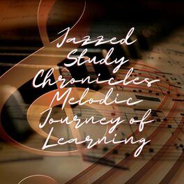 Album cover of Piano Jazzed Study Chronicles: Melodic Journey of Learning