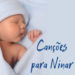Album cover of Canções para Ninar - Musicas Infantiles de Fundo para Relaxar los Bebes