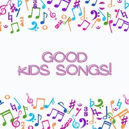 Album cover of Good Kids Songs!