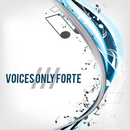 Album cover of Voices Only Forte III (A Cappella)