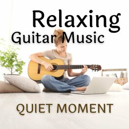 Album cover of Relaxing Guitar Music for Quiet Moment