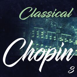 Album cover of Classical Chopin 3