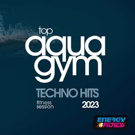 Album cover of Top Aqua Gym Techno Hits 2023 Fitness Session 128 Bpm / 32 Count