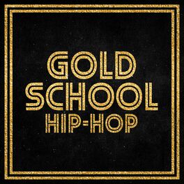 Album cover of Gold School Hip-Hop