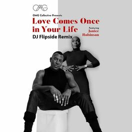Album cover of Love Comes Once In Your Life (feat. Janice Robinson) [DJ Flipside Remix]