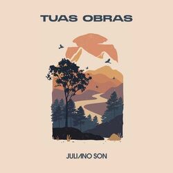 Juliano Son – Tuas Obras 2021 download