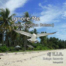 Album cover of Ignore Me (feat. Angelica Batsou)