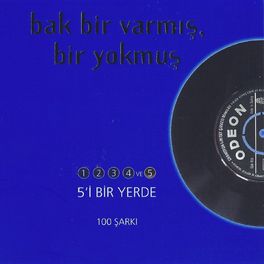 Album cover of Bak Bir Varmış Bir Yokmuş