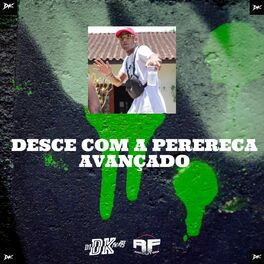 Album cover of Desce Com A Perereca Avançado
