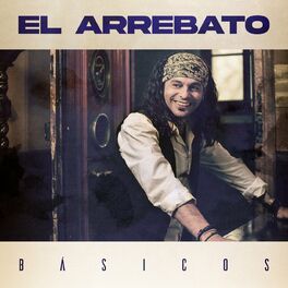 Album cover of El Arrebato: Básicos